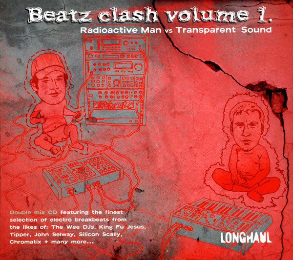 Beatz Clash Volume 1 - Radioactive Man Vs Transparent Sound