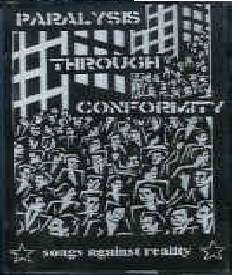 Paralysis  Through Conformity - Songs Against Reality