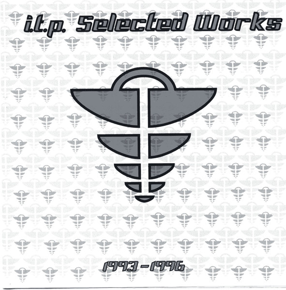 i.t.p. Selected Works (1993-1996)
