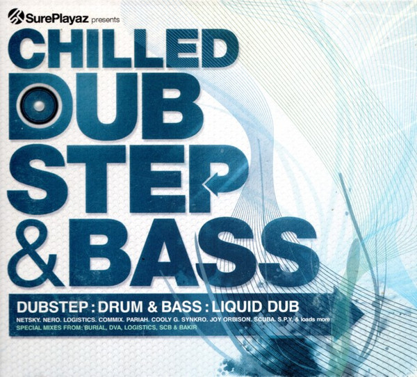 Chilled Dub Step & Bass