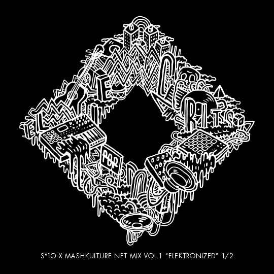 S*10 x Mashkulture.Net Mix Vol. 1 - Elektronized