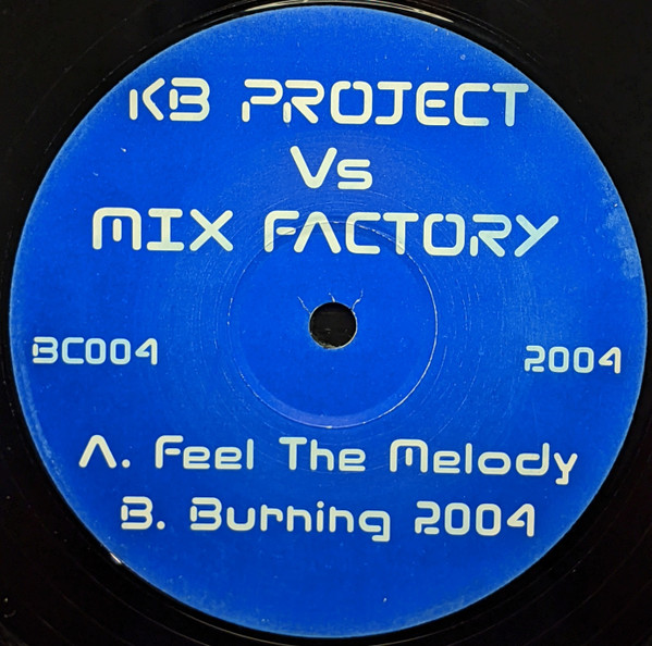 Feel The Melody / Burning 2004