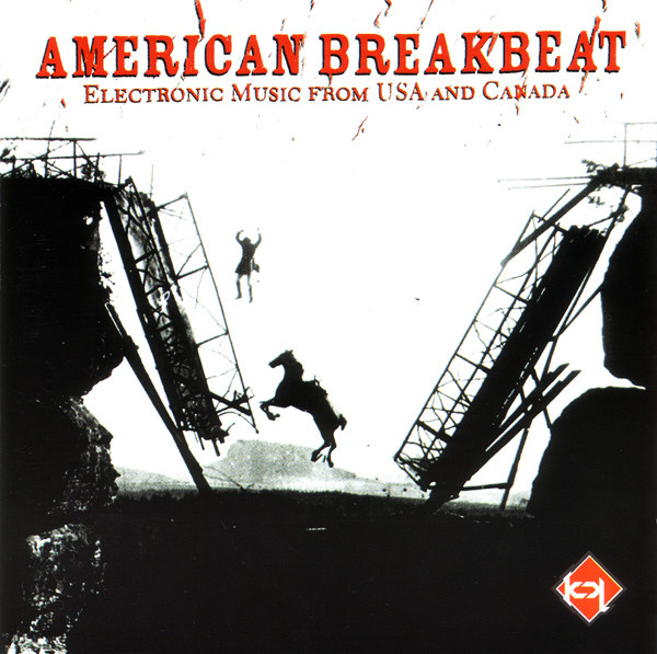 American Breakbeat (Electronic Music From USA And Canada)