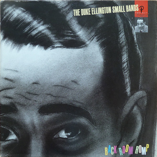 The Duke Ellington Small Bands: Back Room Romp