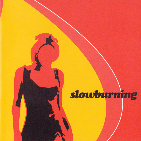 Slowburning
