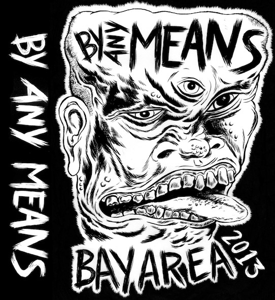 By Any Means (Bay Area 2013)
