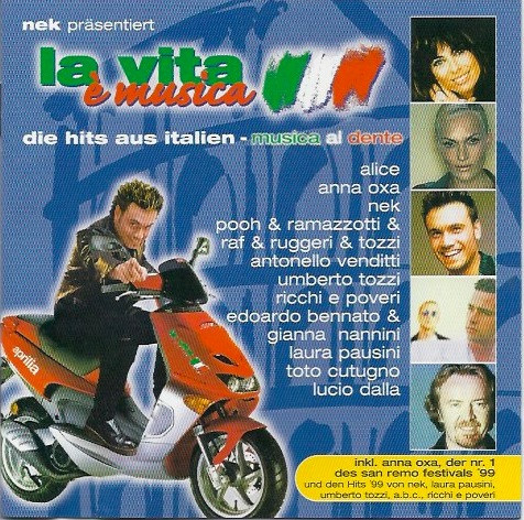 La Vita E' Musica (Die Hits Aus Italien - Musica Al Dente)