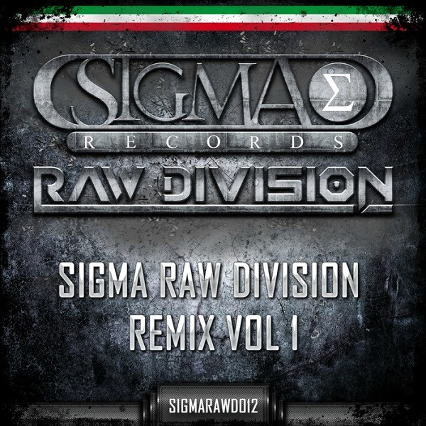 Sigma Raw Division Remix Vol 1