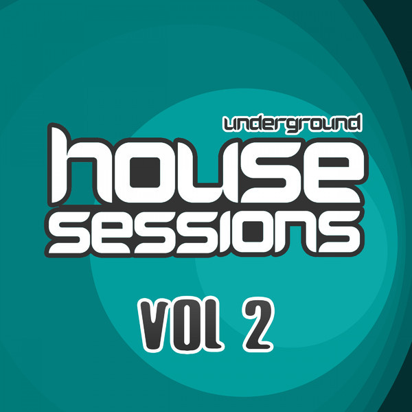 Underground House Sessions Vol 2