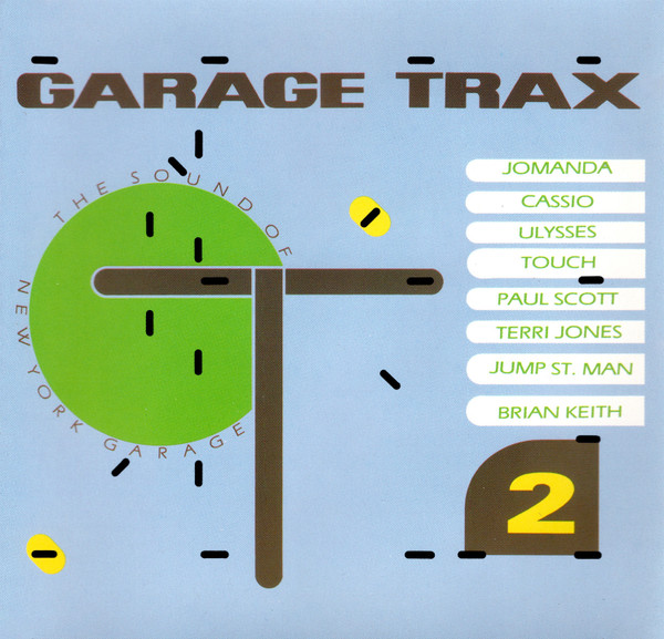Garage Trax 2 - The Sound Of New York Garage