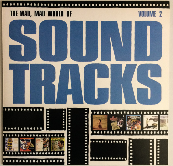 The Mad, Mad World Of Soundtracks Volume 2