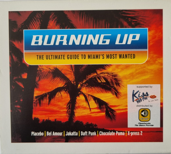 Burning Up - The Ultimate Guide To Miami's Most Wanted