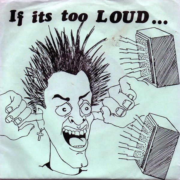 If It's Too Loud ... You're An Asshole