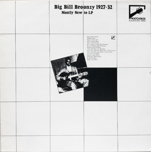Big Bill Broonzy 1927-32: Mostly New To LP
