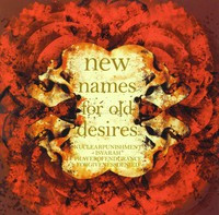New Names For Old Desires