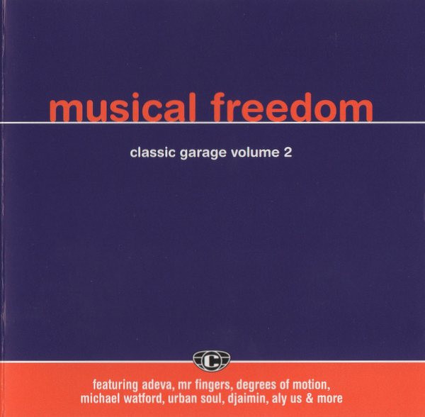 Musical Freedom (Classic Garage Volume 2)