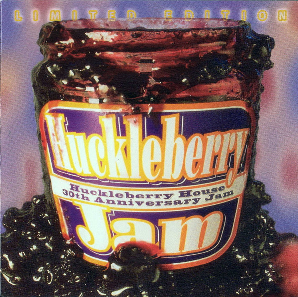 Huckleberry Jam : Huckleberry House 30th Anniversary Jam
