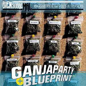 Bien Sobre Mal Vol. 1 ganjaparty + blueprint