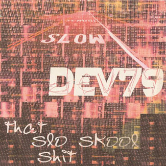 That Slo Skool Shit