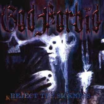 Reject The Sickness