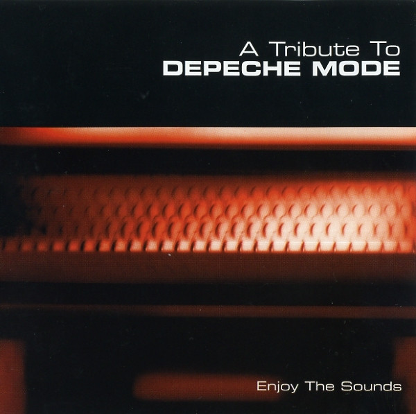Enjoy The Sounds (A Tribute To Depeche Mode)