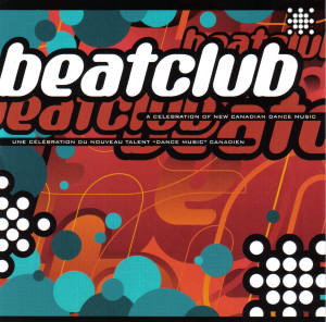 Beatclub: A Celebration Of New Canadian Dance Music