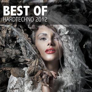 Best Of Hardtechno 2012