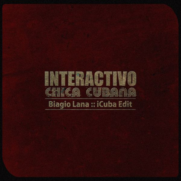 Chica Cubana (Biagio Lana iCuba Edit)