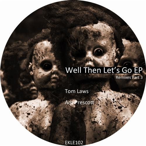 Well Then Let's Go EP
