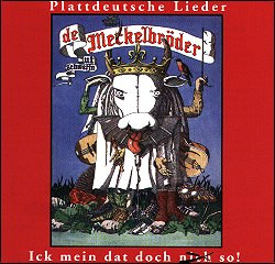 Ick Mein Das Doch Nich So ! - Plattdeutsche Lieder