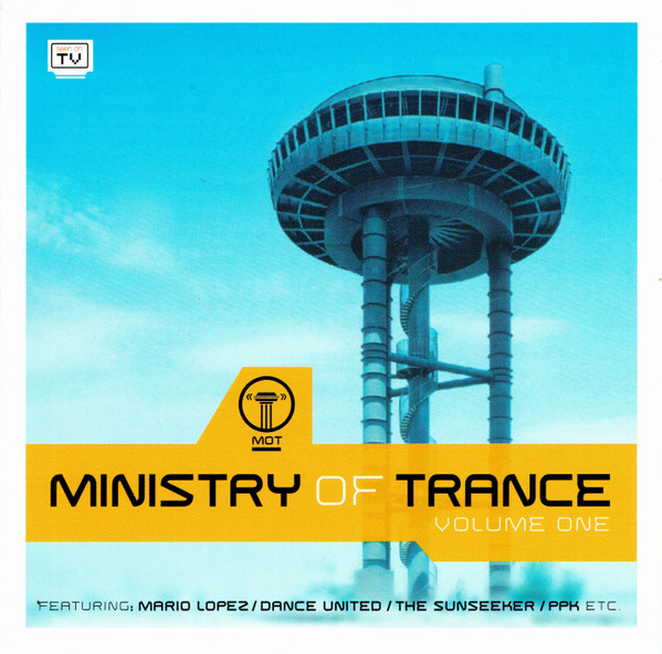 Ministry Of Trance Volume One