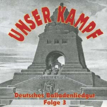Unser Kampf Teil 3 - Deutsches Balladenliedgut