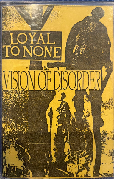 Loyal To None / Vision Of Disorder‎