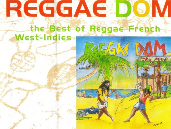 Reggae Dom (The Best Reggae French West Indies)
