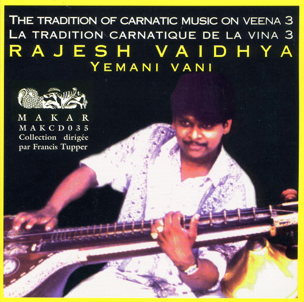 The Tradition Of Carnatic Music On Veena / La Tradition Carnatique de la Vina 3 - Yemani Vani