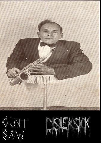 Disleksick / Cunt Saw