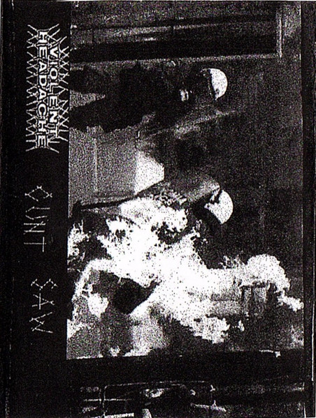 Violent Headache / Cunt Saw