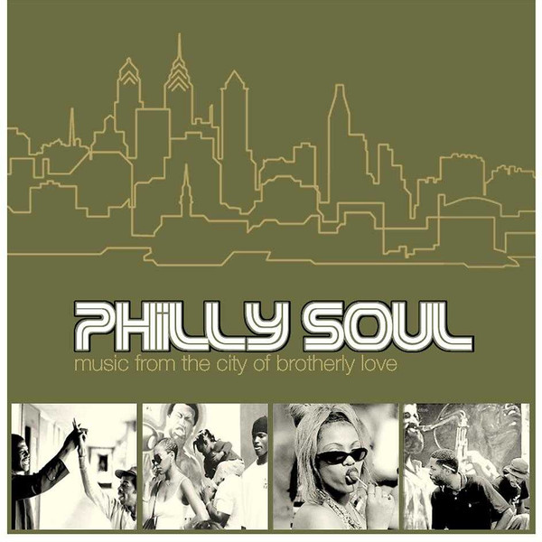 Philly Soul (Music From The City Of Brotherly Love)
