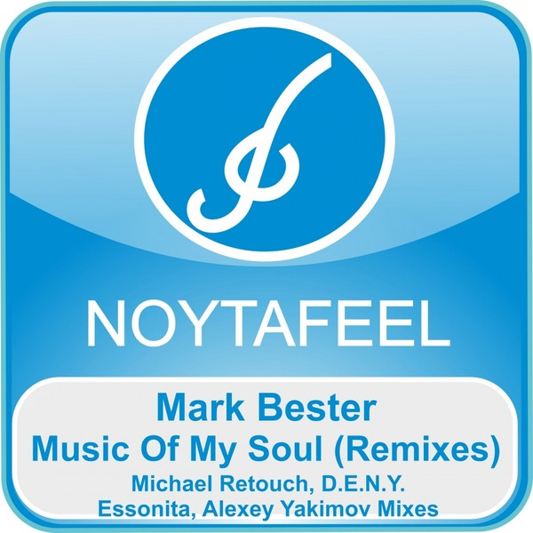 Music Of My Soul (Remixes)
