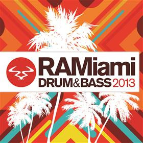 RAMiami Drum & Bass 2013
