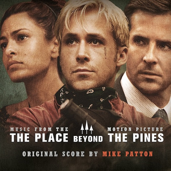 The Place Beyond The Pines (Music From The Motion Picture)