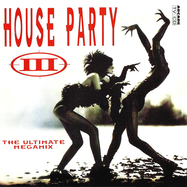 House Party III (The Ultimate Megamix)