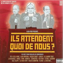 B.Ben Prod Présente: Ils Attendent Quoi De Nous ?