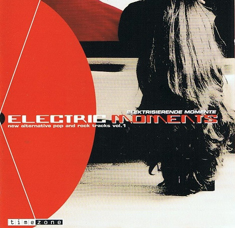 Electric Moments - New Alternative Pop And Rock Tracks Vol. 1