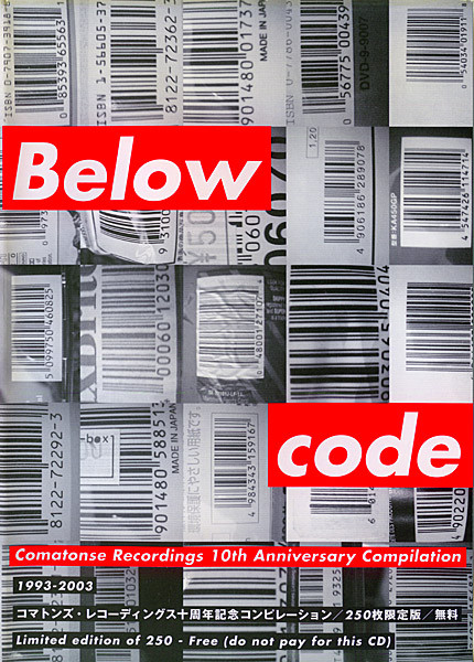 Below Code - Comatonse Recordings 10th Anniversary Compilation