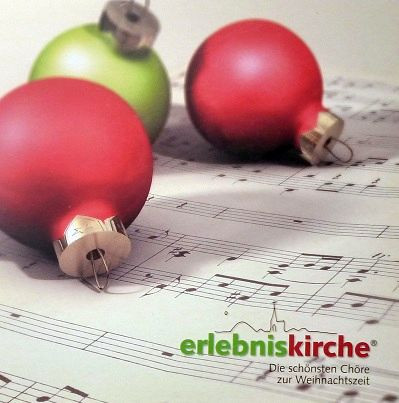 Erlebniskirche - Die Schönsten Chöre Zur Weihnachtszeit