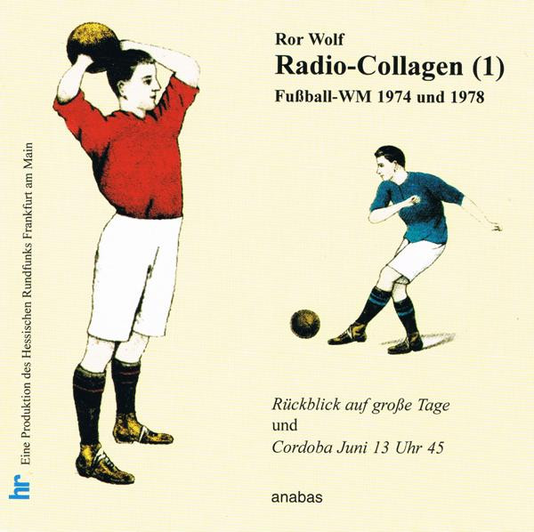Radio-Collagen (1) Fussball-WM 1974 Und 1978