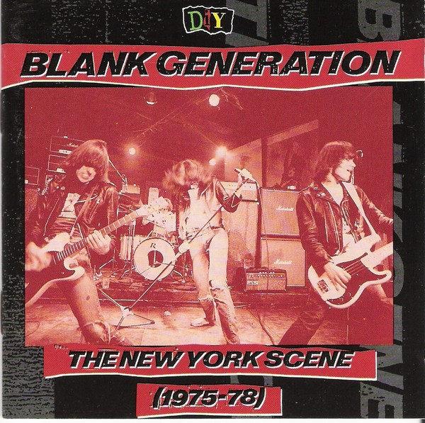 DIY: Blank Generation - The New York Scene (1975-78)