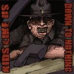 Down To Nothing / Kids Like Us Split Ep