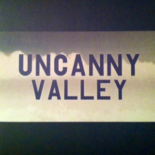 Uncanny Valley